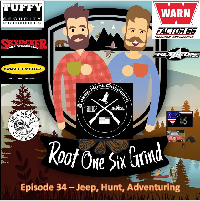 Ep 034 - Jeeping Hunting Adventuring