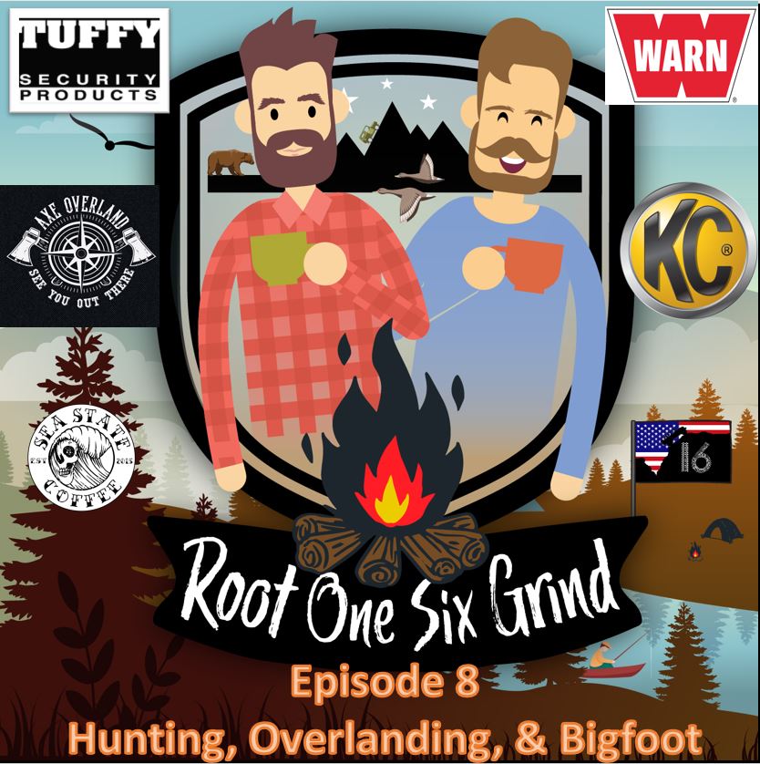 Episode 8 - Hunting, Overlanding and Bigfoot